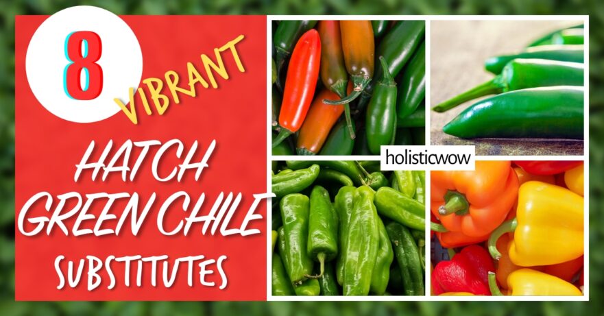 8 Vibrant Hatch Green Chile Substitutes for a Flavorful Kitchen Twist 1 Hatch Green Chile alternatives