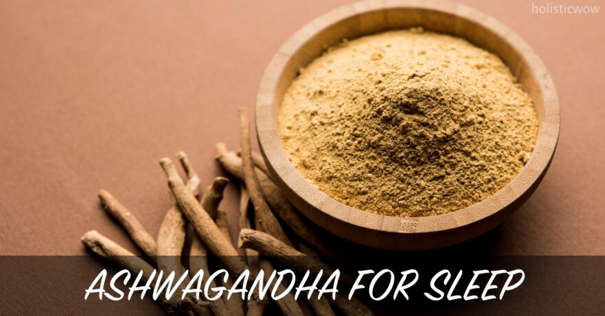 Ashwagandha Health Benefits for Sleep 16 Ashwagandha for sleep