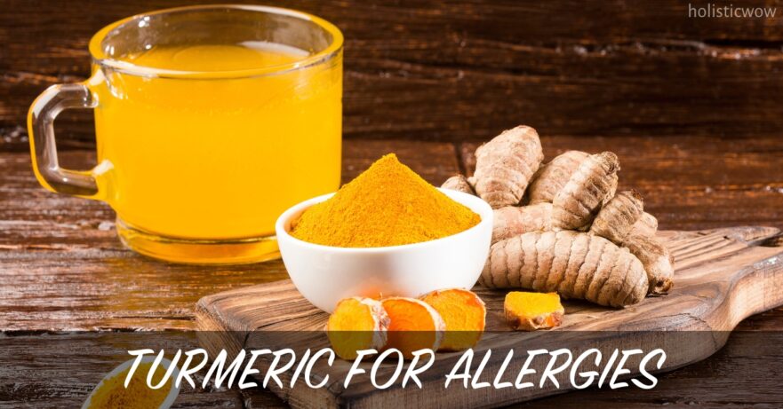 What are the Benefits of Turmeric for Allergies? 11 Turmeric for allergies