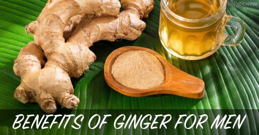 Discover the Top Benefits of Ginger for Men: Boost Health & Vitality 30 Benefits of ginger for men