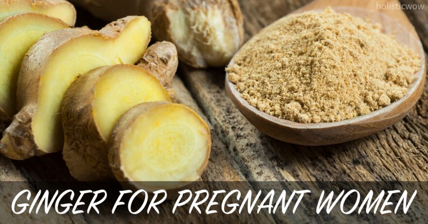 Ginger for Pregnant Women: Benefits and Safety Tips 35 Ginger for pregnant women