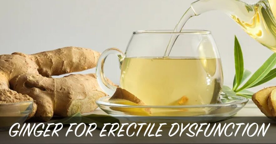 Ginger for Erectile Dysfunction: Natural Blood Flow Booster 1 Ginger for erectile dysfunction